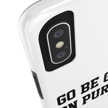 Load image into Gallery viewer, "Go Be Great On Purpose" Case Mate Tough Phone Cases