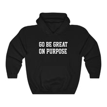 Load image into Gallery viewer, Unisex Heavy Blend"Go Be Great On Purpose"™ Black Hooded Sweatshirt