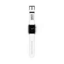 Load image into Gallery viewer, "Go Be Great On Purpose" Watch Band
