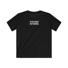 Load image into Gallery viewer, "Go Be Great On Purpose" Classic Kids Softstyle Tee Black