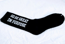 Load image into Gallery viewer, &quot;Go Be Great On Purpose&quot; Socks in Black
