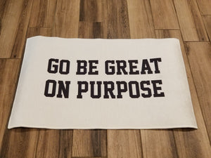 "Go Be Great On Purpose" Area Rugs