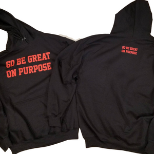 "Go Be Great On Purpose" Black with Red Hoodie