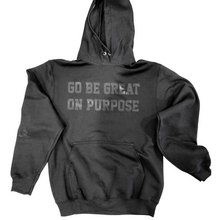 Load image into Gallery viewer, &quot;Go Be Great On Purpose&quot; Black Diamond EDITION Hoodie
