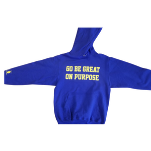 "Go Be Great On Purpose" hoodie Blue with Yellow logo