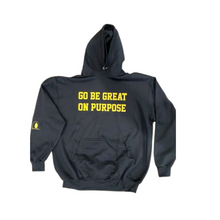 Load image into Gallery viewer, &quot;Go Be Great On Purpose&quot; Gold Edition Hoodie

