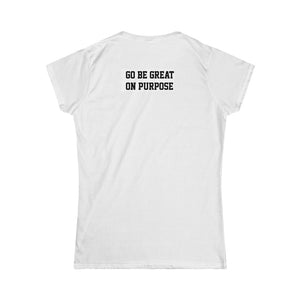 Women's Original "Go Be Great On Purpose" T-Shirt