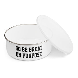 "Go Be Great On Purpose" Enamel Bowl